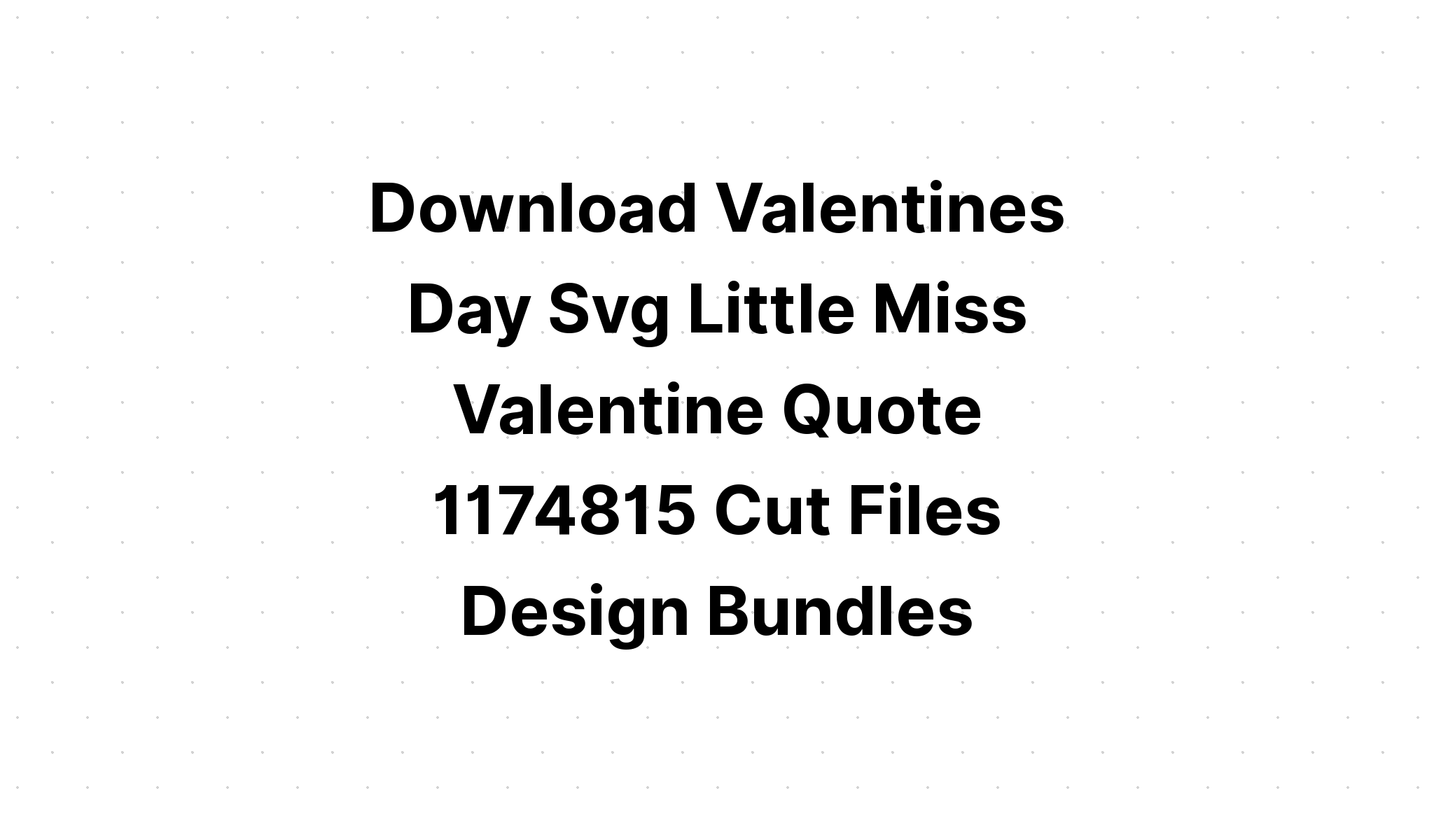 Download Valentine's Day Quotes? SVG File